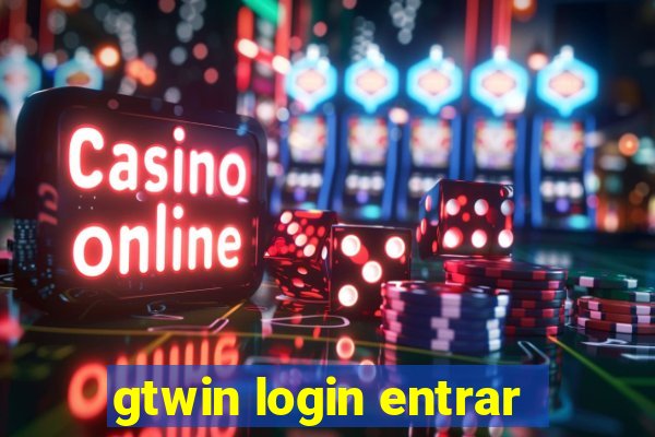 gtwin login entrar